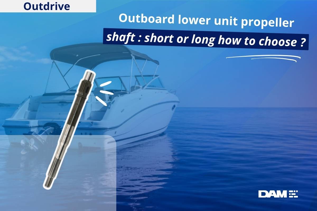 Propeller shaft lower unit: terminology, types & diagnosis (short/long)